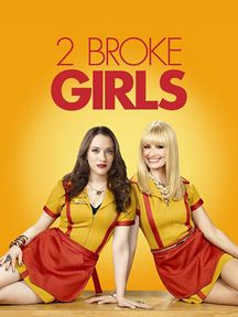 2 Broke Girls Saison 1 en streaming
