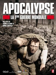 Apocalypse - La 1ère Guerre Mondiale Saison 1 en streaming