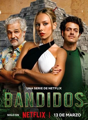 Bandidos Saison 1 en streaming