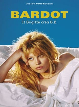 Bardot Saison 1 en streaming