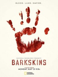 Barkskins : Le sang de la terre Saison 1 en streaming