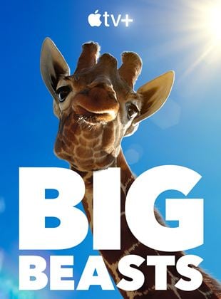 Big Beasts : sur les traces des géants Saison 1 en streaming
