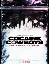 Cocaine Cowboys : Les Rois de Miami Saison 1 en streaming