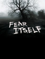 Fear Itself : les Maîtres de la peur Saison 1 en streaming