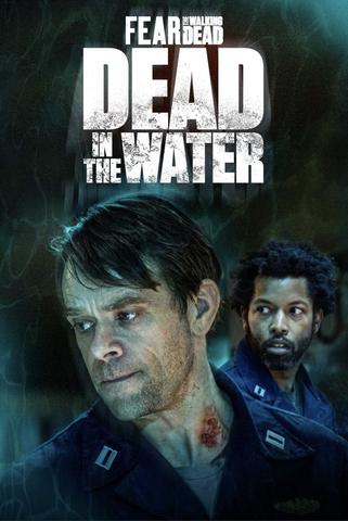 Fear the Walking Dead: Dead in the Water Saison 1 en streaming