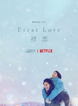 First Love Saison 1 en streaming