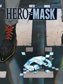 Hero Mask Saison 1 en streaming