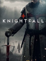 Knightfall Saison 2 en streaming