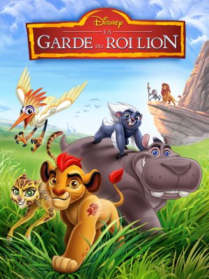 La Garde du Roi Lion Saison 1 en streaming