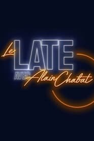 Le Late avec Alain Chabat Saison 1 en streaming