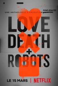 Love, Death + Robots Saison 1 en streaming