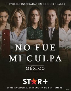 Not My Fault Mexico Saison 1 en streaming