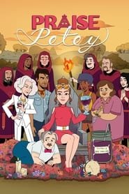 Praise Petey Saison 1 en streaming