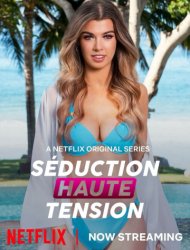 Séduction Haute Tension Saison 2 en streaming
