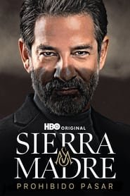 Sierra Madre: No Trespassing Saison 1 en streaming