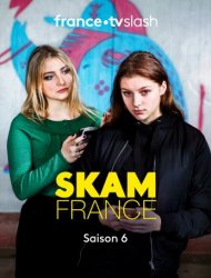 SKAM France Saison 6 en streaming
