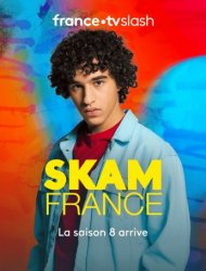 SKAM France Saison 8 en streaming