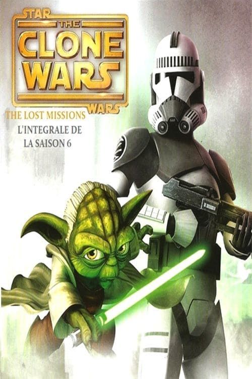 Star Wars: The Clone Wars Saison 6 en streaming