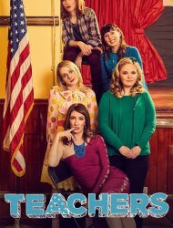 Teachers (2016) Saison 3 en streaming