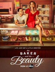 The Baker and The Beauty Saison 1 en streaming