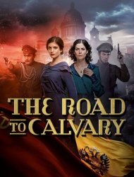 The Road to Calvary Saison 1 en streaming