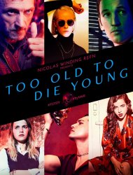 Too Old to Die Young Saison 1 en streaming