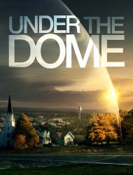 Under The Dome Saison 1 en streaming