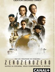 ZeroZeroZero Saison 1 en streaming